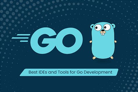 Best Golang Ides Tools For Golang Development