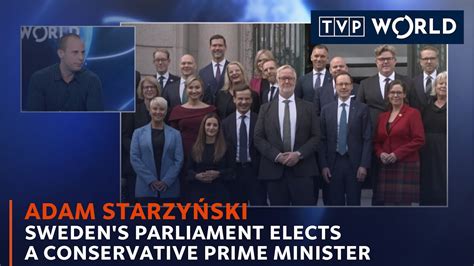 Swedens Parliament Elects A Conservative Prime Minister Adam Starzyński Tvp World Youtube
