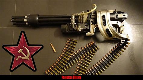 The Soviet Minigun Gshg 762 History Militarytube Youtube