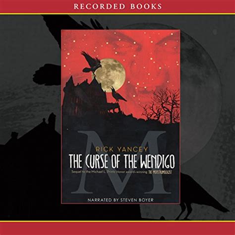 The Curse Of Wendigo By Rick Yancey Audiobook Audible Ca