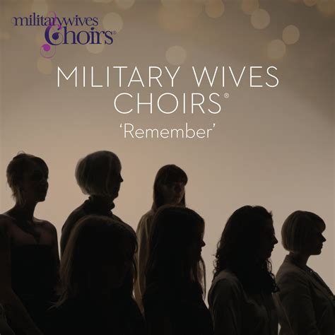 Military Wives Choirs The ‘remember Album Is Out Now
