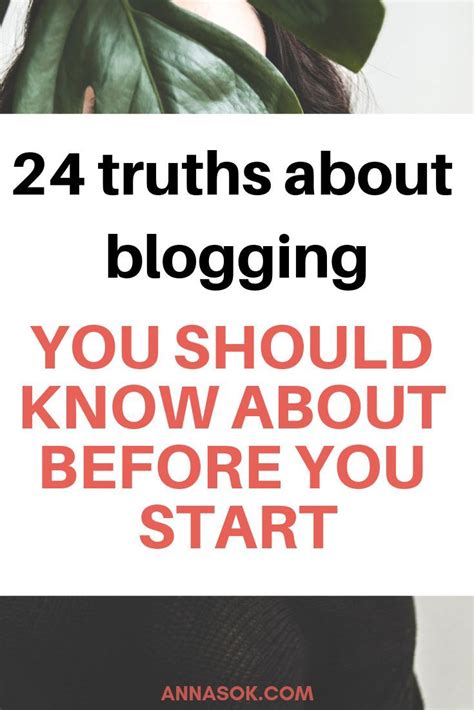 24 Truths You Need To Know About Blogging Before You Get Started Blog