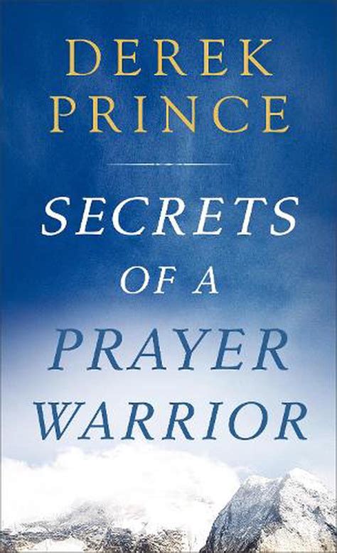 Secrets Of A Prayer Warrior By Derek Prince Paperback Book Free