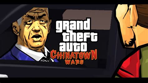 Gta Chinatown Wars The Wages Of Hsin Youtube