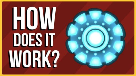 How Does Iron Man S Arc Reactor Work Youtube