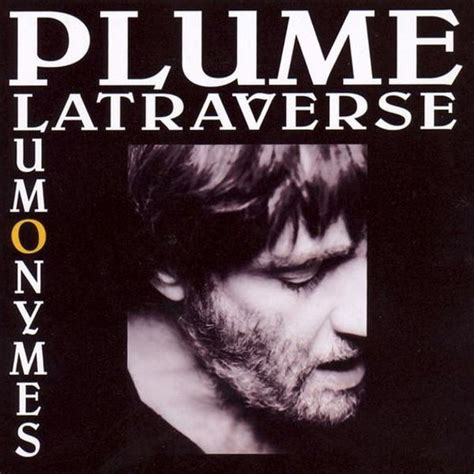 Plume Latraverse Plumonymes Lyrics And Tracklist Genius