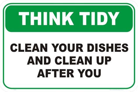 Clean Your Dishes And Clean Up Sign S2868 National Safety Signs
