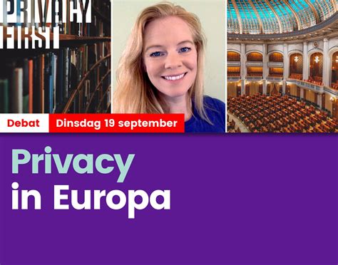 Debate night 19 September 2023 - 'Privacy in Europe' - Privacy First