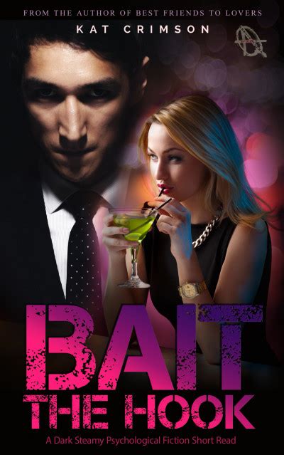 Smashwords Bait The Hook A Game Of Seduction And Dark Sex A Book By