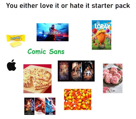 You Either Love It Or Hate It Starter Pack Rstarterpacks Starter