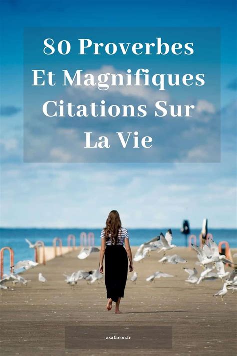 80 Proverbes Et Magnifiques Citations Sur La Vie