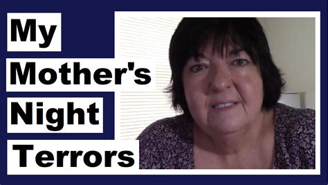 My Mother’s Night Terrors Darlene Michaud