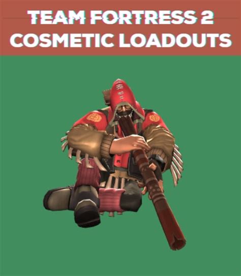 Steam Community Guide Tf2 Cosmetic Loadouts 2019