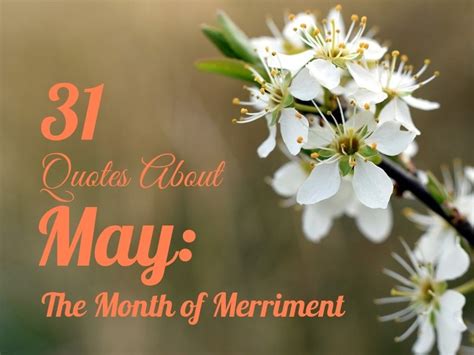 31 Quotes And Poems About May The Month Of Merriment Holidappy