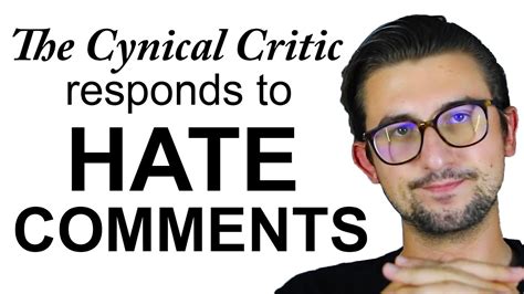 The Cynical Critic Responds To Hate Comments Youtube