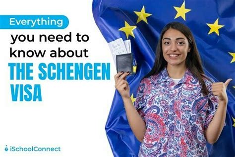 Schengen Visa 7 Things You Need To Know About This European Visa