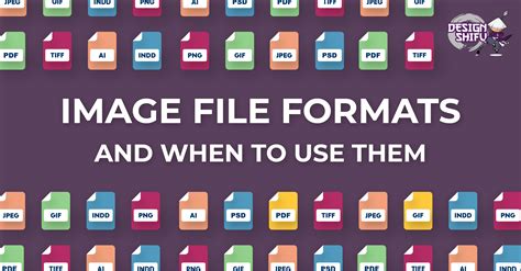 Image File Formats In Graphic Design And When To Use Them