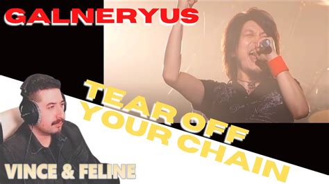 Galneryus Tear Off Your Chain Reaction Youtube