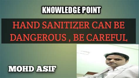 Along with not keeping hand sanitizer in the car, since it can pose a fire risk, chan advises parents to treat it like any other hazardous product and not to mixing bleach with anything other than water can create dangerous fumes. Hand Sanitizer can be dangerous ; Be Careful. - YouTube