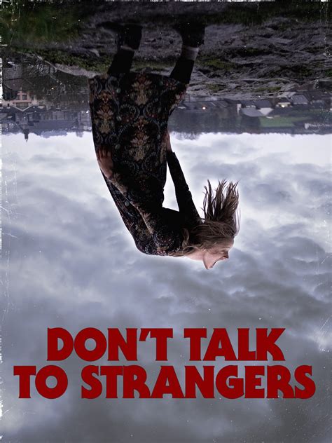 Dont Talk To Strangers Rotten Tomatoes