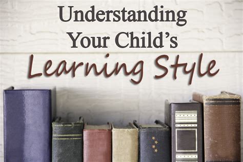 Understanding Your Childs Learning Style Tommy Nelson
