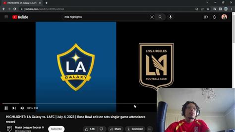 La Galaxy Vs Lafc First Ever Reaction To Mls Game Youtube