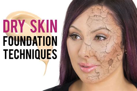 Best Foundation Techniques For Dry Skin Pretty Smart Youtube