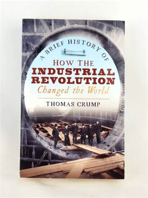 A Brief History Of How The Industrial Revolution Changed The World
