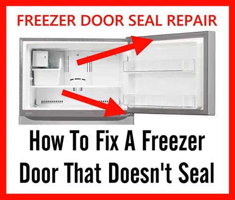 How To Fix A Freezer Door That Doesn T Seal Shut
