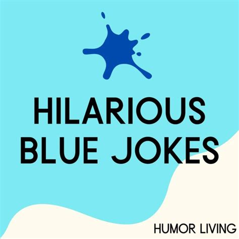 50 Hilarious Blue Jokes To Make You Laugh Humor Living