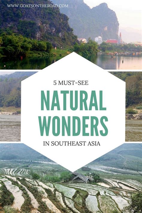 5 Must See Natural Wonders In Southeast Asia Goats On The Road Asia