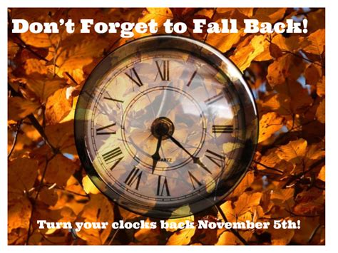 Dont Forget To Fall Back Turn Your Clocks Back An Hour Maeola R