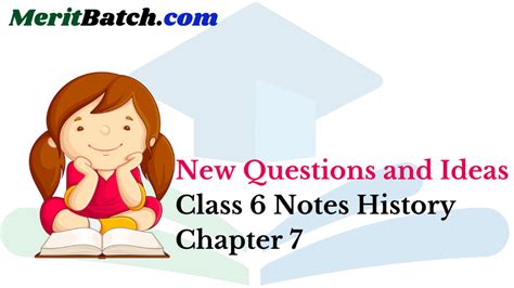 New Questions And Ideas Class 6 Notes History Chapter 7 Merit Batch