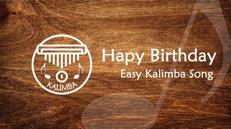 Happy Birthday Song Easy Kalimba Song Youtube