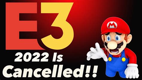 E3 2022 Is Officially Cancelled Youtube