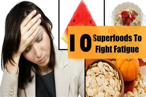 Top 10 Super Foods To Fight Fatigue Beautyzoomin Fight Fatigue