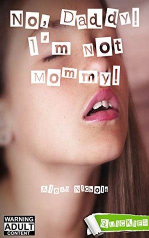 No Daddy I M Not Mommy By Alexa Nichols