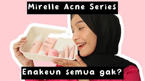 Mirelle Acne Series Rekomendasi Skin Care Untuk Membasmi Menyembuhkan