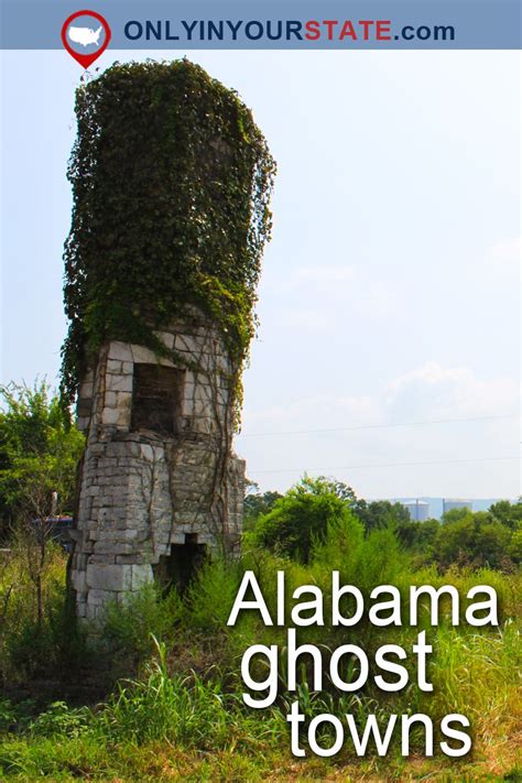 Visit These 8 Creepy Ghost Towns In Alabama At Your Own Risk Ghost