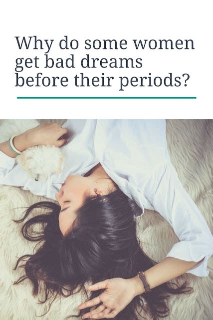 Bad Dreams Before Periods Beauty And Personal Grooming