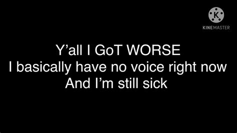 I Lost My Voice And Im Sick Youtube
