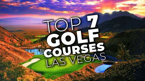 Top 7 Best Golf Courses In Las Vegas Golf In Las Vegas Youtube
