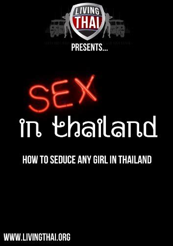 Sex In Thailand Sex And Not Just Thai Hookers In Thailand What You Need To Know Ebook