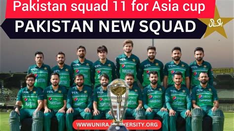 Pakistan Squad For Asia Cup Pakistan Cricket Team Squad 11 Pakistan