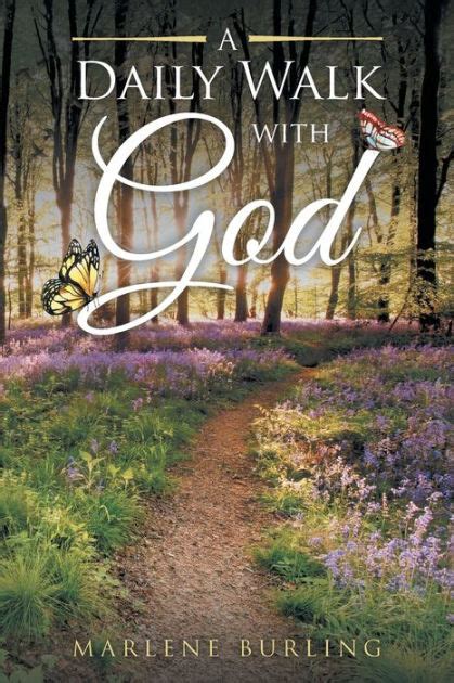 A Daily Walk With God By Marlene Burling Hardcover Barnes And Noble®