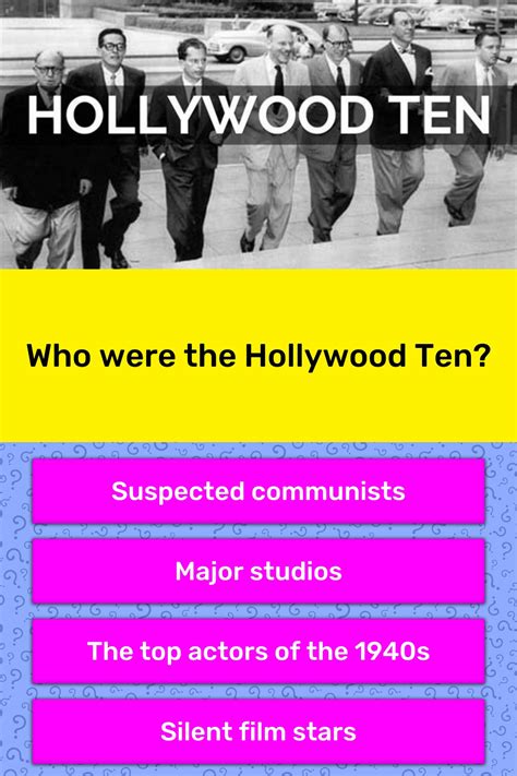 Who Were The Hollywood Ten Trivia Questions Quizzclub