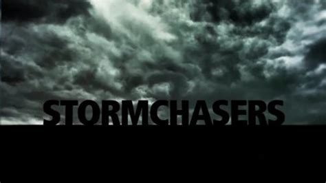Three men who devoted their lives to storm chasing died in friday's oklahoma city tornadoes. File:Storm Chasers 2095.jpg | All The Tropes Wiki | FANDOM ...