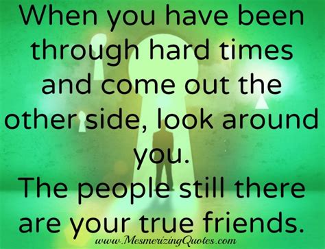 48 Friend Going Through Hard Time Quotes