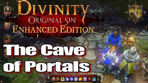 Divinity Original Sin Enhanced Edition Walkthrough The Cave Of Portals