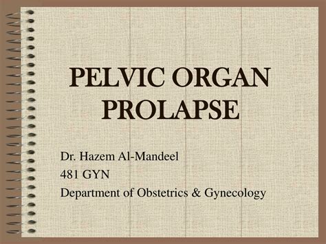 Ppt Pelvic Organ Prolapse Powerpoint Presentation Free Download Id 9626654